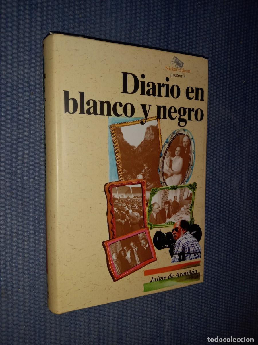 Libros de segunda mano: Armi&ntilde;&aacute;n, Jaime de: Diario en blanco y negro