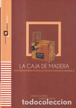 Libros de segunda mano: La caja de madera - Carlos G&oacute;mez / Enrique Urbizu
