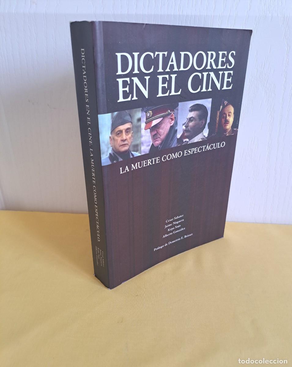 Libros de segunda mano: DICTADORES EN EL CINE: LA MUERTE COMO ESPECTACULO (VARIOS AUTORES) - MALAGA 2007