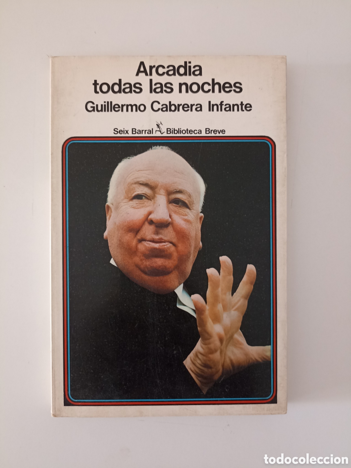 Libros de segunda mano: Guillermo Cabrera Infante - Arcadia todas las noches (Seix Barral, 1980) 2&ordf; edici&oacute;n