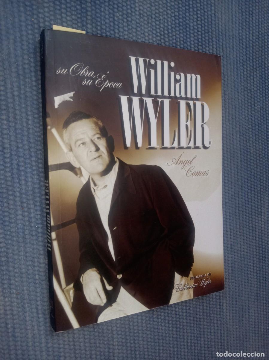 Libros de segunda mano: William Wyler, su obra, su &eacute;poca
