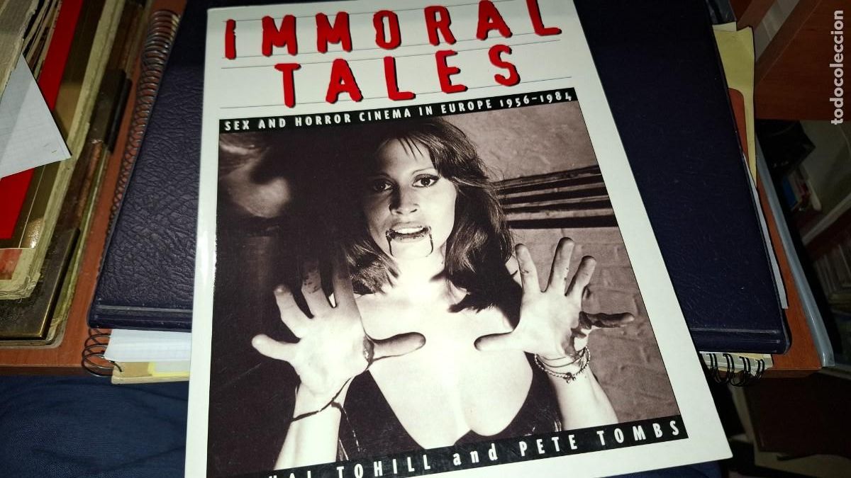 Libros de segunda mano: Immoral tales. Cinema in europe. Sex and horror. 1956-1984. Cathal tohill and pete tombs