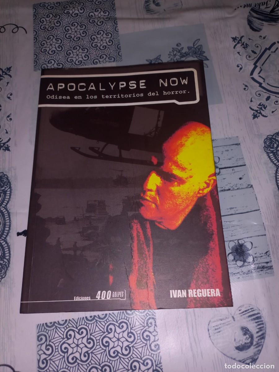 Libros de segunda mano: APOCALYPSE NOW. ODISEA EN LOS TERRITORIOS DEL HORROR - REGUERA, IVAN
