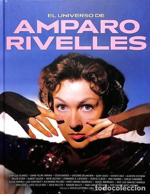 Libros de segunda mano: El Universo de Amparo Rivelles - Juan Luis &Aacute;lvarez, David Felipe Arranz - Notorious -