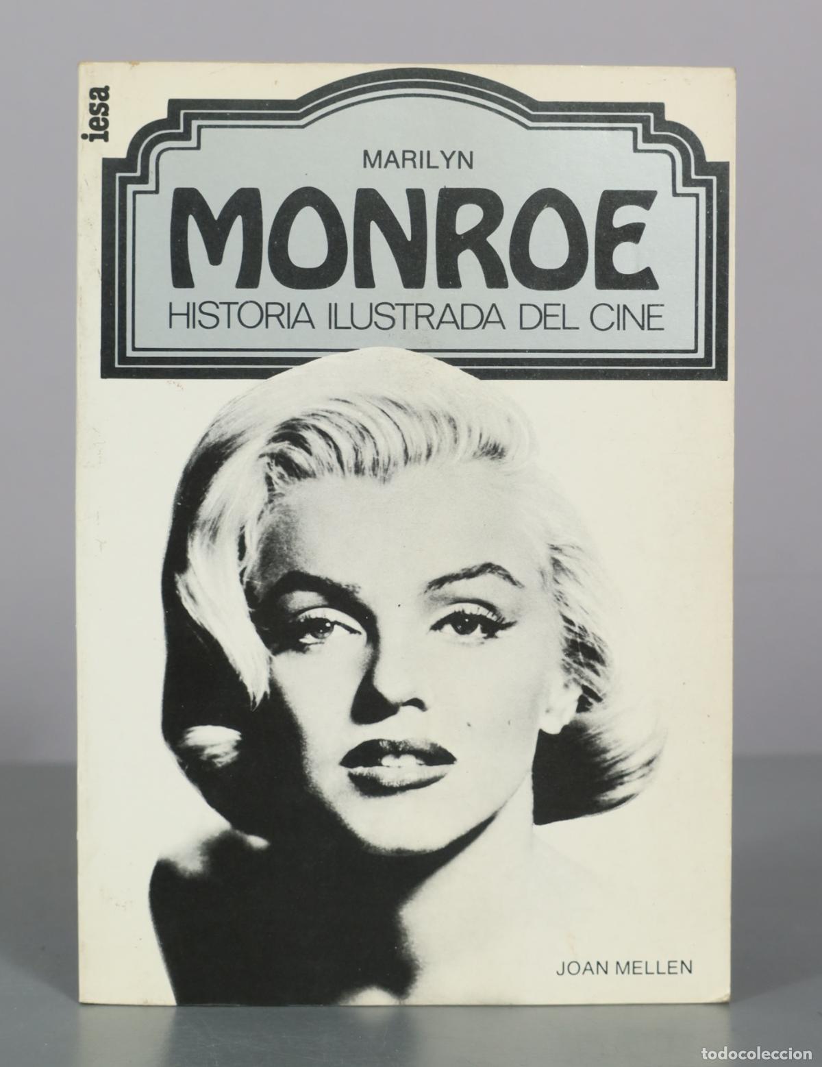 Libros de segunda mano: Marilyn Monroe - Historia ilustrada del cine - Joan Mellen - Iesa