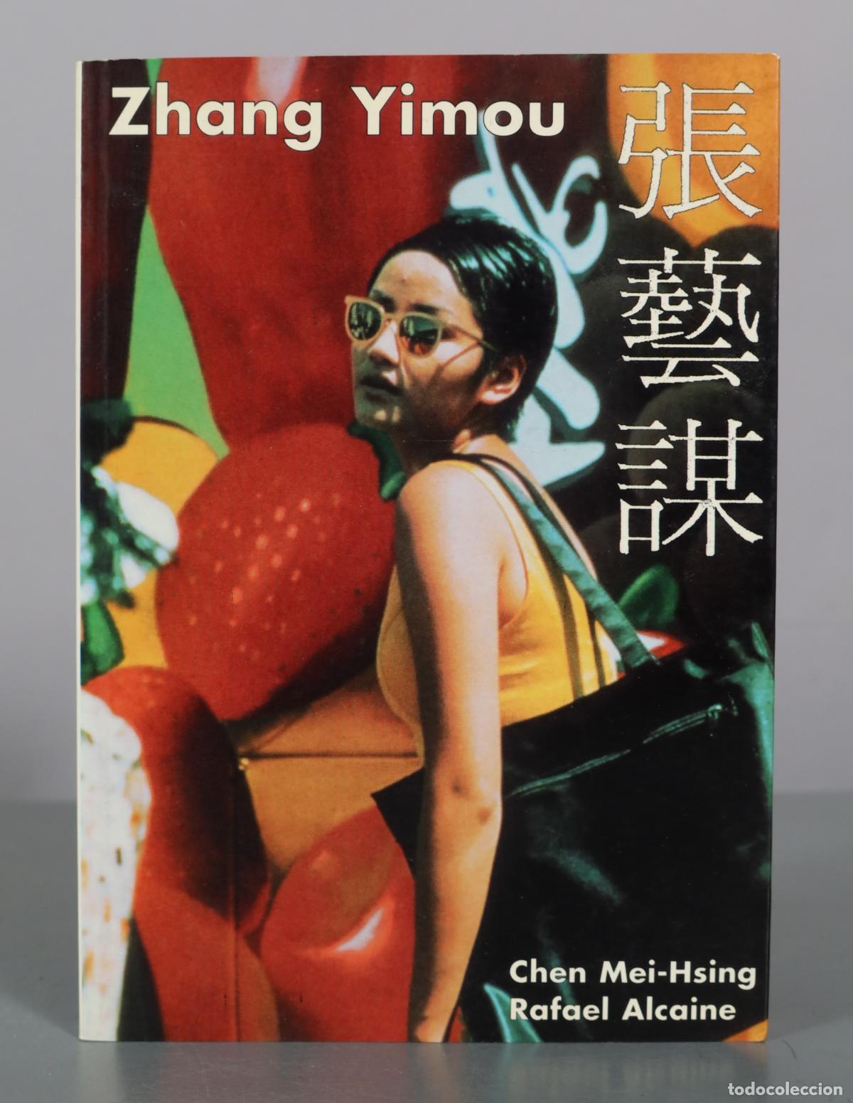 Libros de segunda mano: Zhang Yimou - Chen Mei-Hsing, Rafael Alcaine