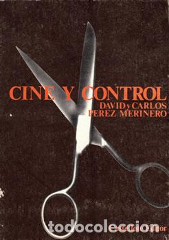 Libros de segunda mano: Cine y control - David y Carlos P&eacute;rez Merinero