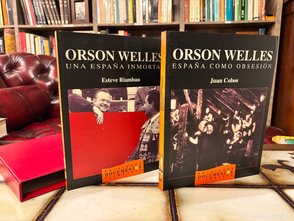 Libros de segunda mano: Orson Welles: Una Espa&ntilde;a inmortal. Esteve Rimbau / Espa&ntilde;a como obsesi&oacute;n. Juan Cobos.