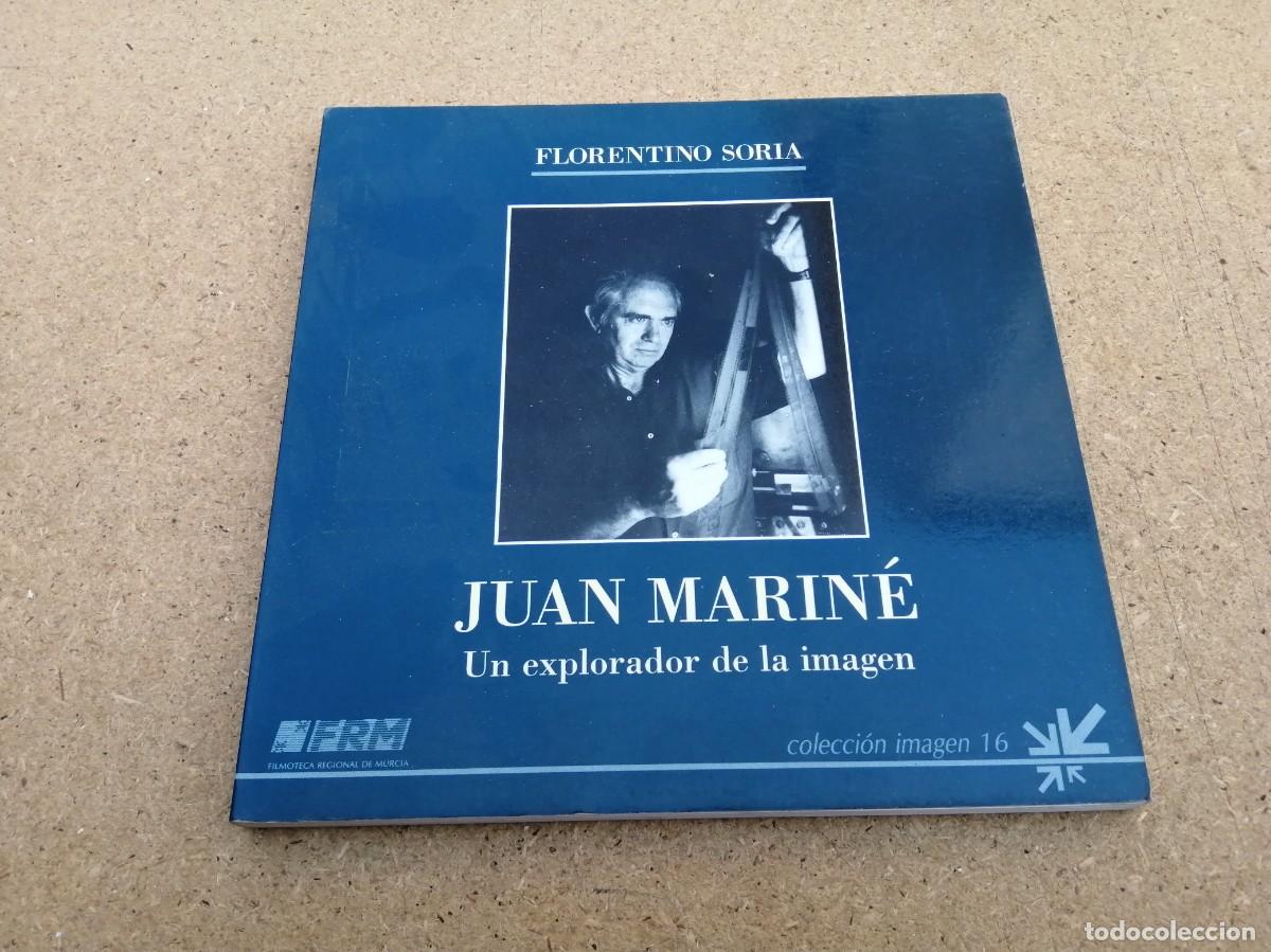 Libros de segunda mano: JUAN MARINE, UN EXPLORADOR DE LA IMAGEN (FLORENTINO SORIA)