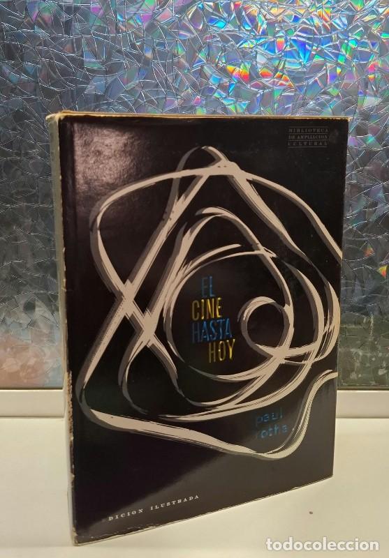 Libros de segunda mano: El Cineasta Hasta Hoy - Paul Rotha y Richard Griffith - Plaza & Jan&eacute;s - Biblioteca Ampliaci&oacute;n