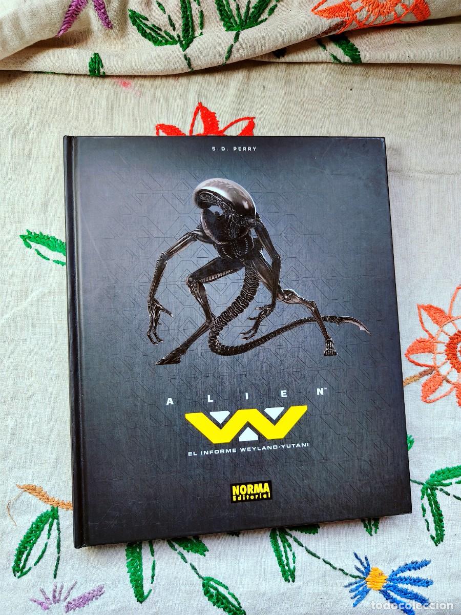 Libros de segunda mano: Alien. El Informe Weyland Yutani. S. D. Perry. Norma. Tapa dura. Est&aacute; como nuevo.