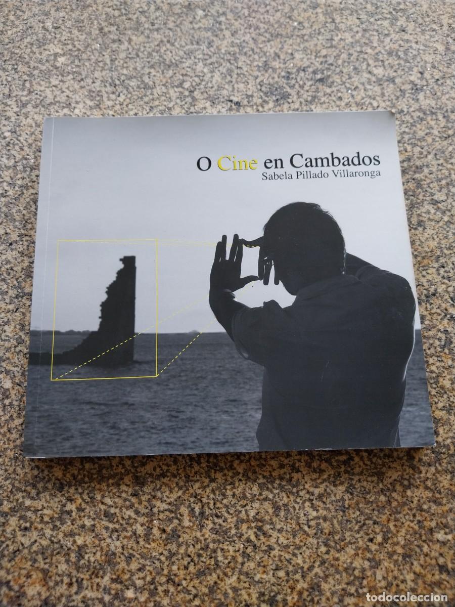 Libros de segunda mano: O CINE EN CAMBADOS -- SABELA PILLADO VILLARONGA -- 2009 --