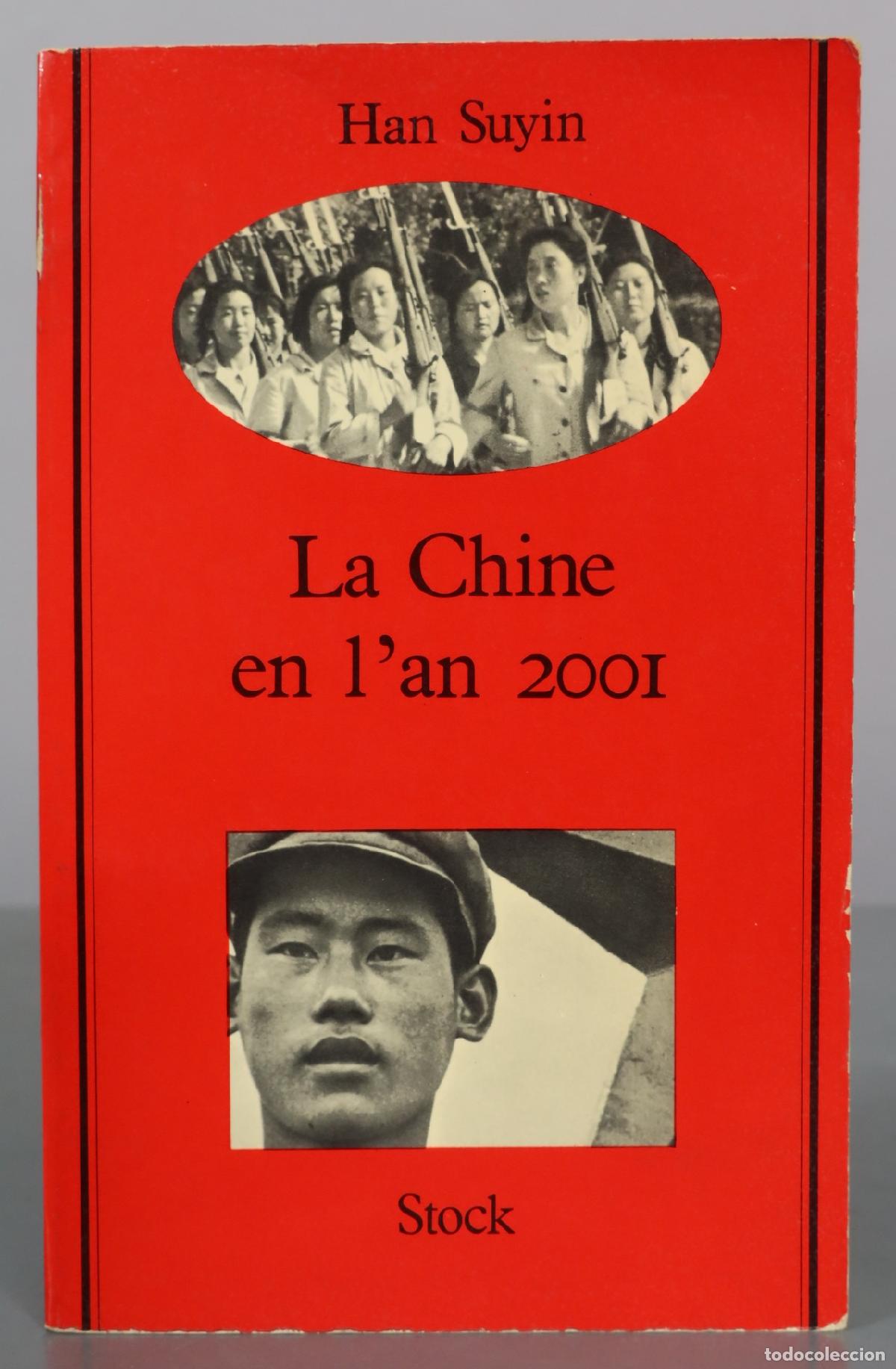Livres d'occasion: La Chine en l'an 2001 - Han Suyin - Stock