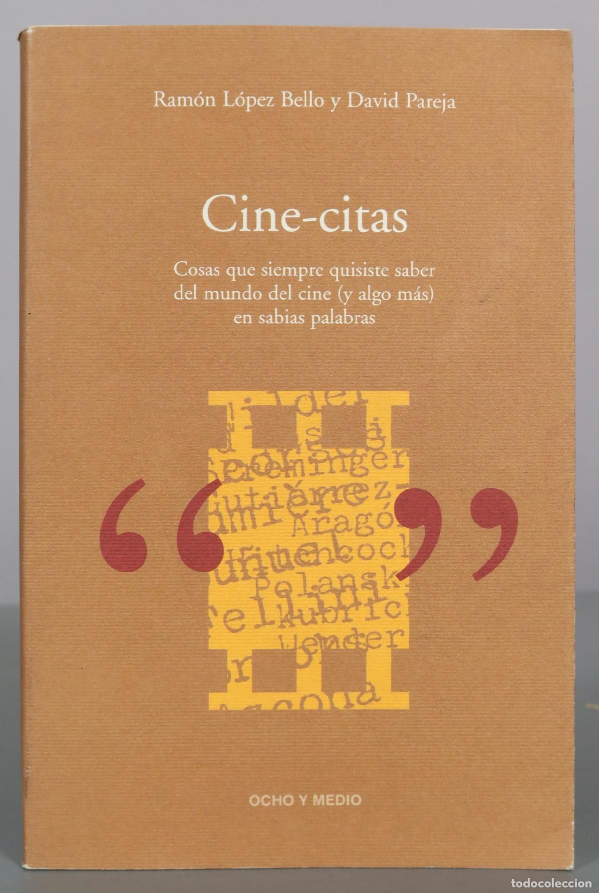 Libros de segunda mano: Cine-citas - Cosas que siempre quisiste saber del mundo del cine (y algo m&aacute;s) en sabias palabras -