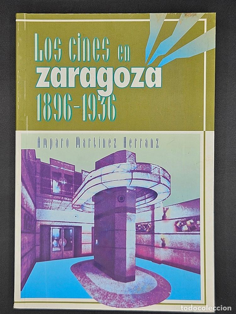 Libros de segunda mano: Los cines en Zaragoza (1896-1936)