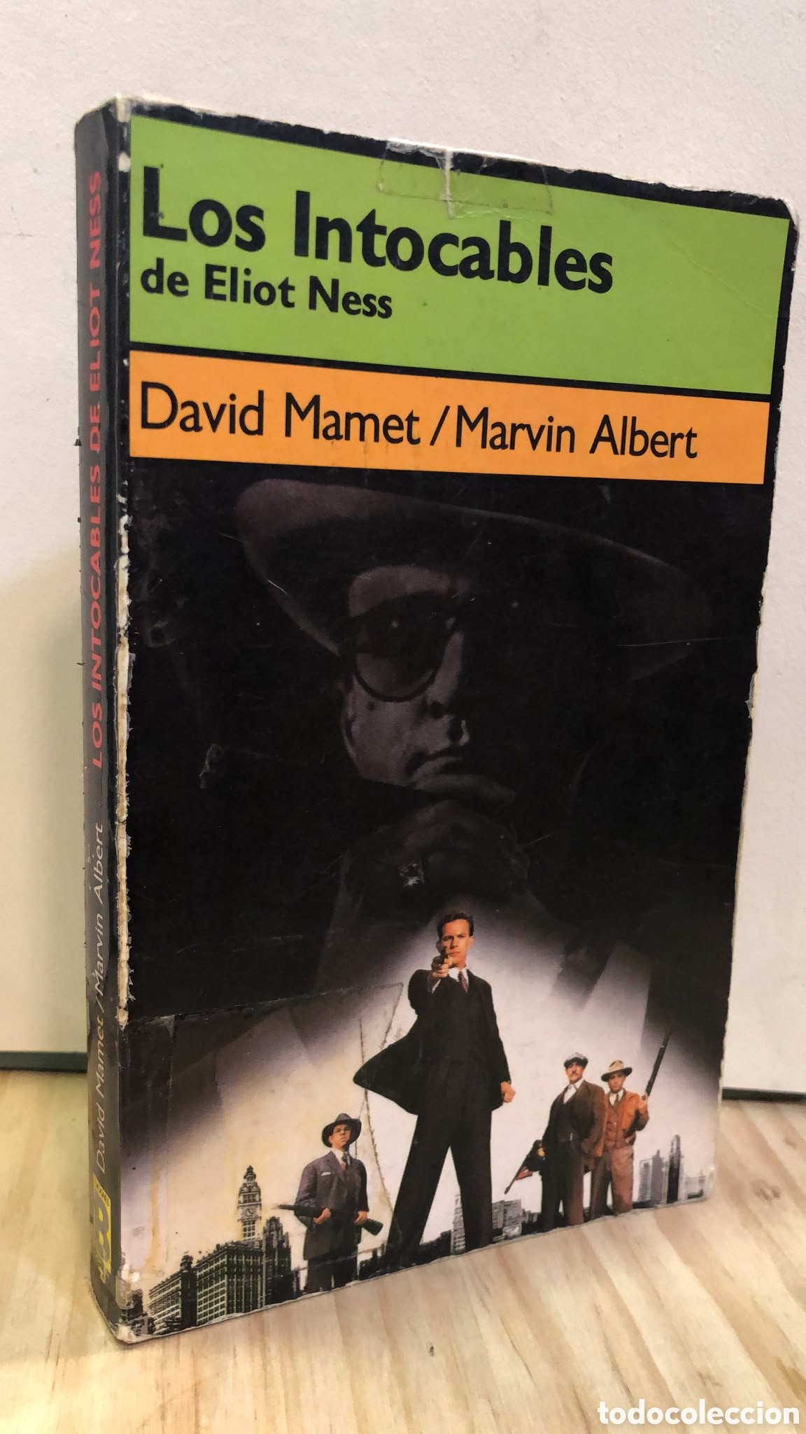 Libros de segunda mano: Los Intocables de Eliot Ness - David Mamet y Marvin Albert