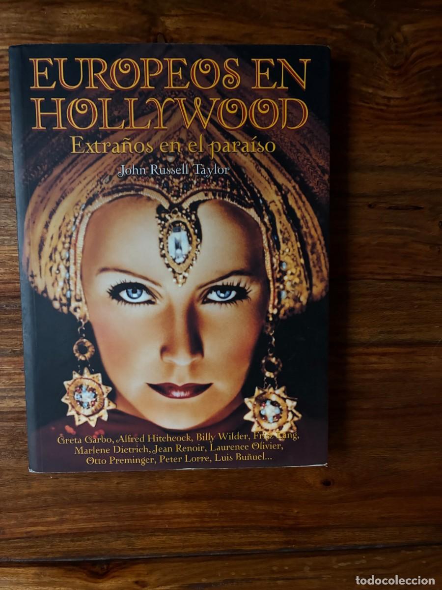 Libros de segunda mano: Europeos en Hollywood. Extra&ntilde;os en el para&iacute;so . John Russel Taylor. T&C editores