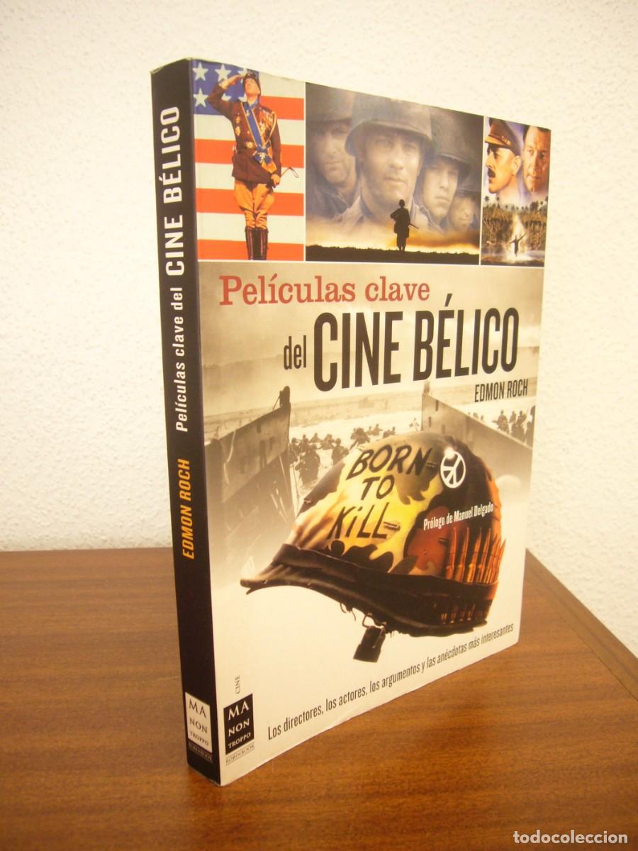Libros de segunda mano: PEL&Iacute;CULAS CLAVE DEL CINE B&Eacute;LICO (MA NON TROPPO, 2008) EDMON ROCH. EXCELENTE ESTADO.