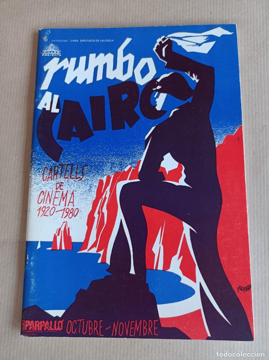 Libros de segunda mano: RUMBO AL CAIRO CARTELLS DE CINEMA 1920-1984