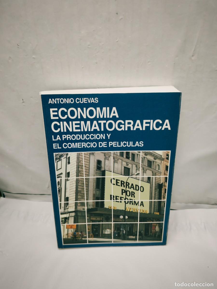 Second hand books: Econom&iacute;a cinematogr&aacute;fica. La producci&oacute;n y el comercio de pel&iacute;culas (Primera edici&oacute;n)