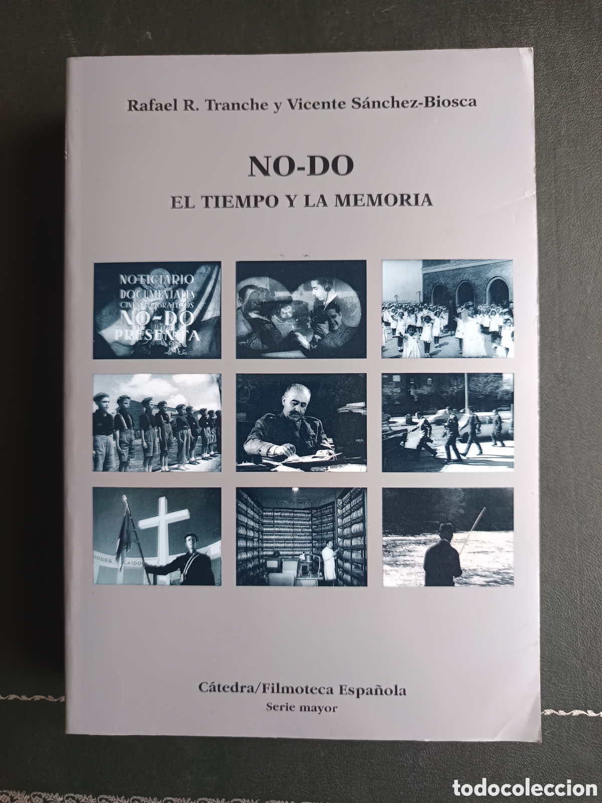 Libros de segunda mano: No-do el tiempo y la memoria