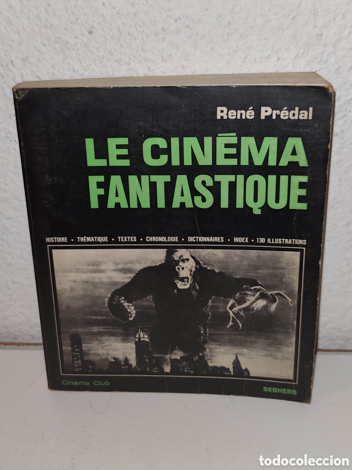 Libros de segunda mano: Libro - Le Cin&eacute;ma Fantastique - Ren&eacute; Predal - 1970 - Cinema club - Seghers - Importacion