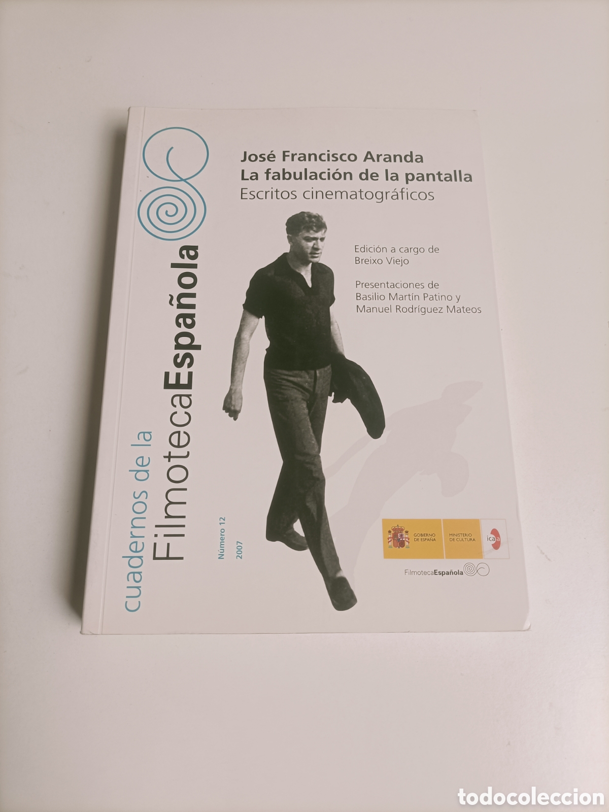 Libros de segunda mano: Jos&eacute; Francisco Aranda. La fabulaci&oacute;n de la pantalla. Escrito cinematogr&aacute;ficos