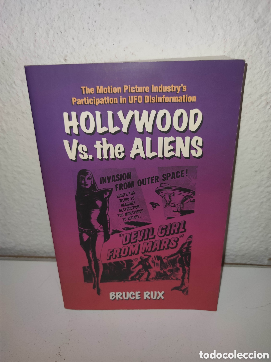 Libros de segunda mano: Libro - Hollywood vs. The Aliens: The Motion Picture Industry's Participation in UFO - Importacion
