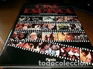 Libros de segunda mano: Historia Ilustrada del Cine Espa&ntilde;ol - Emilio Garcia Fern&aacute;ndez - Editorial Planeta