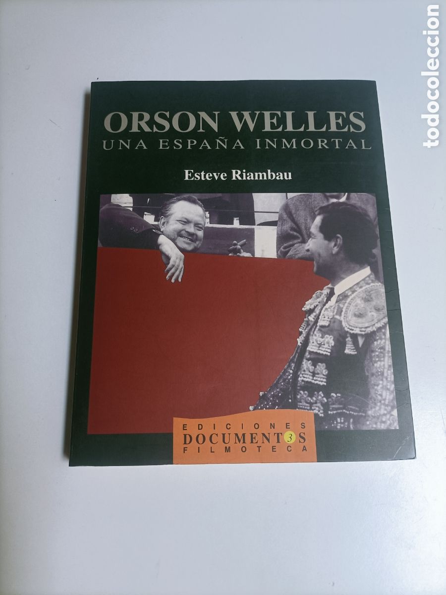 Libros de segunda mano: Orson Welles Una Espa&ntilde;a inmortal Volumen I Esteve Riambau