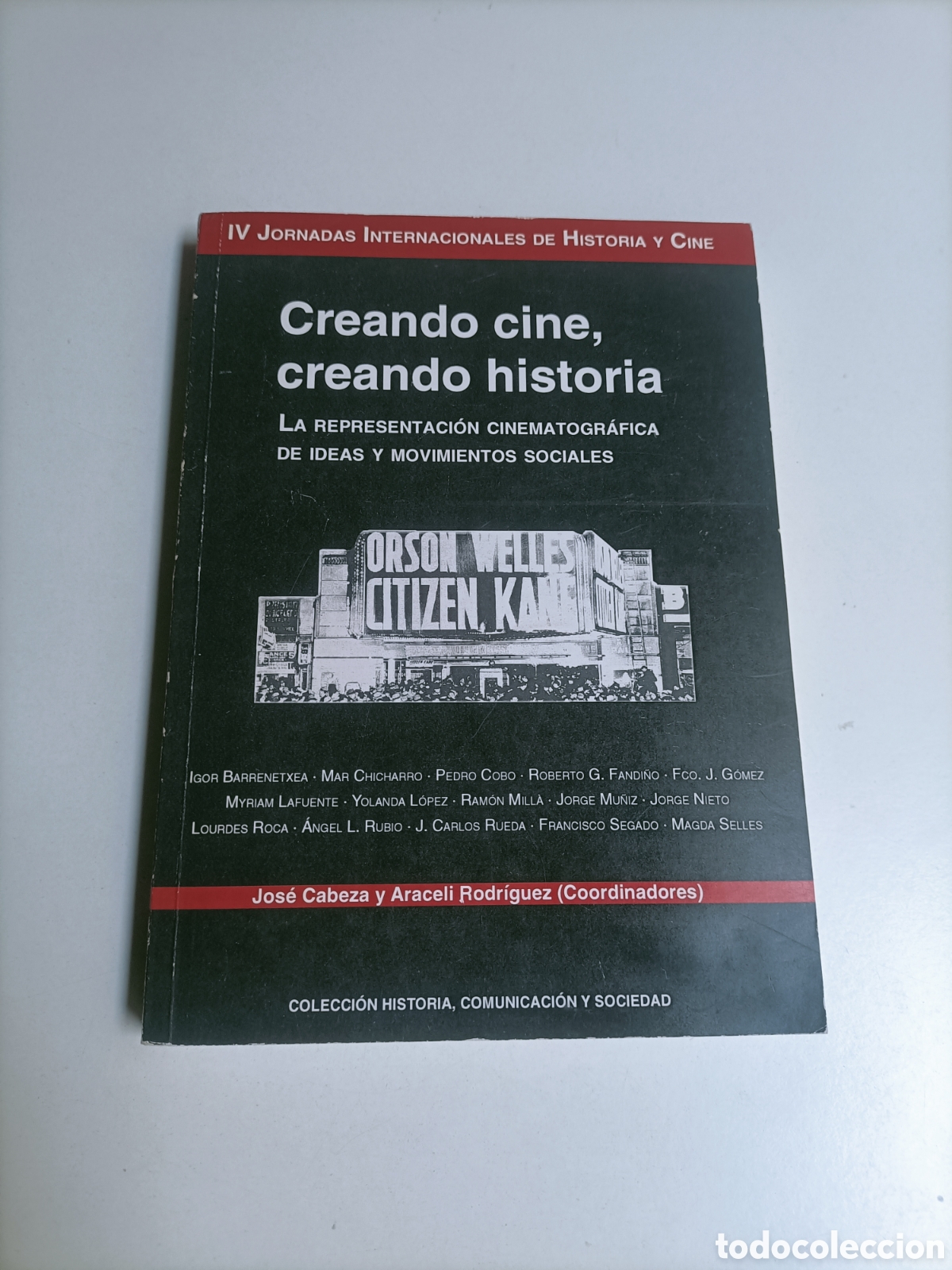 Libros de segunda mano: Creando cine, creando historia. La representaci&oacute;n cinematogr&aacute;fica de ideas y movimientos sociales.