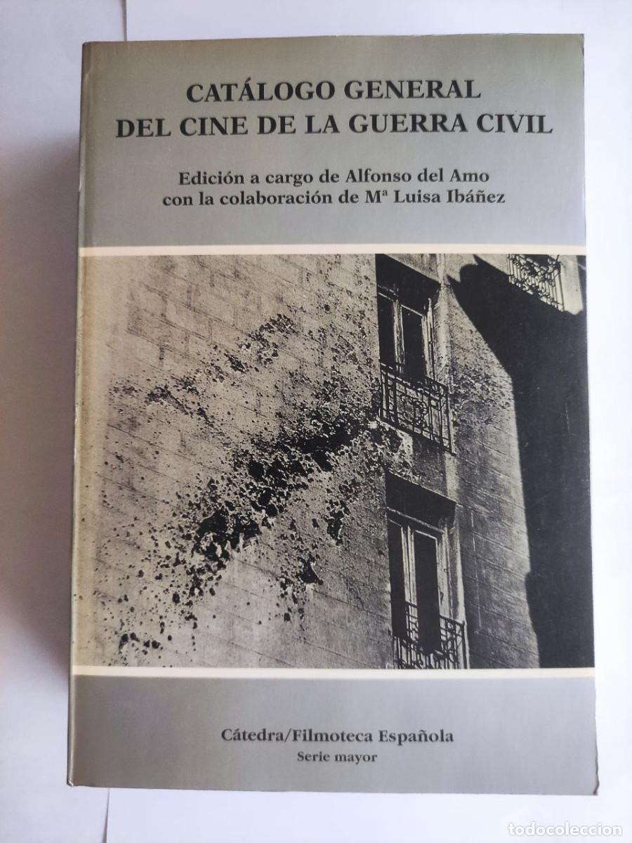 Libros de segunda mano: Cat&aacute;logo general del cine de la Guerra Civil.