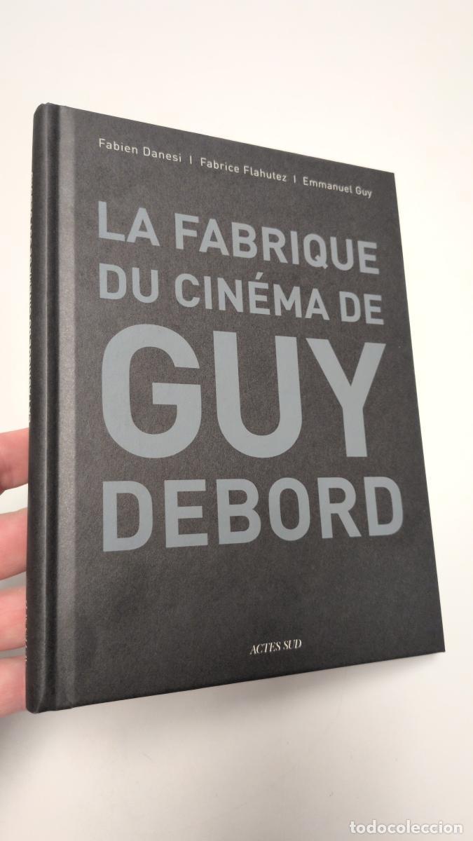 Libros de segunda mano: LA FABRIQUE DU CIN&Eacute;MA DE GUY DEBORD - VVAA