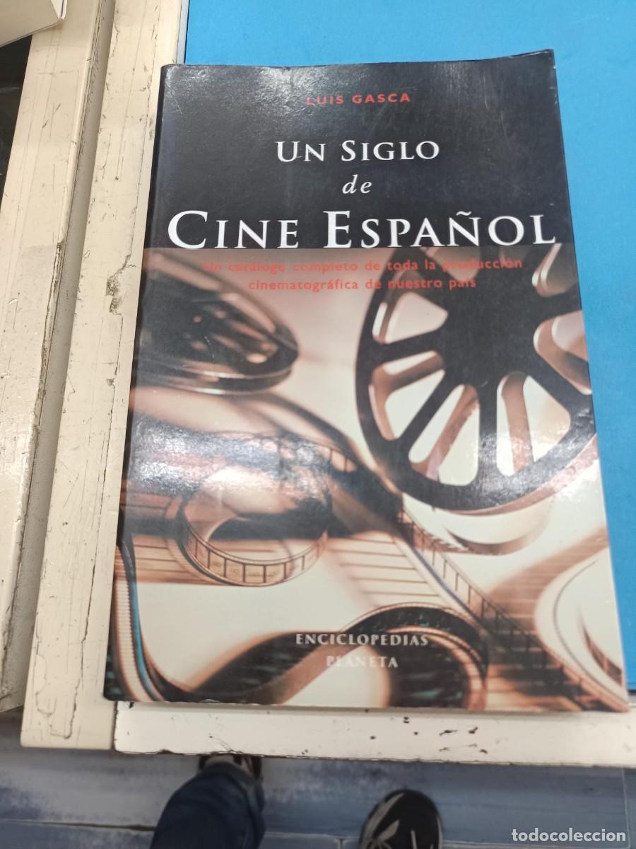 Libros de segunda mano: UN SIGLO DE CINE ESPA&Ntilde;OL LUIS GASCA ENCICLOPEDIAS PLANETA