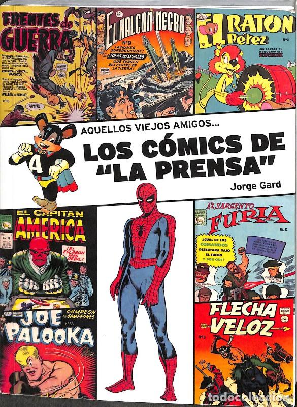 Libros de segunda mano: Aquellos viejos amigos... Los c&oacute;mics de &rdquo;La Prensa&rdquo; - Jorge Gard Ware - Firmado por el Autor