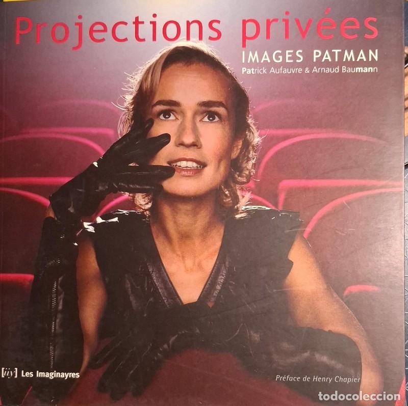 Libros de segunda mano: Projections Priv&eacute;es: Images Patman - Patrick Aufauvre - Arnaud Baumann - Les Imaginayres - 2001