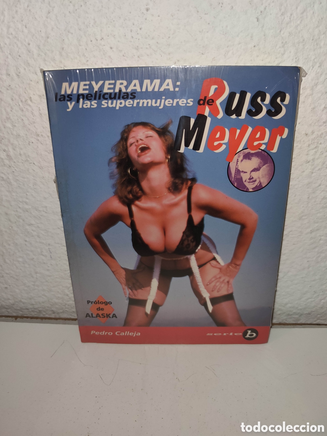 Libros de segunda mano: Libro - Russ Meyer - Meyerama las peliculas y las mujeres de... - Pedro Calleja - Midons - Serie B