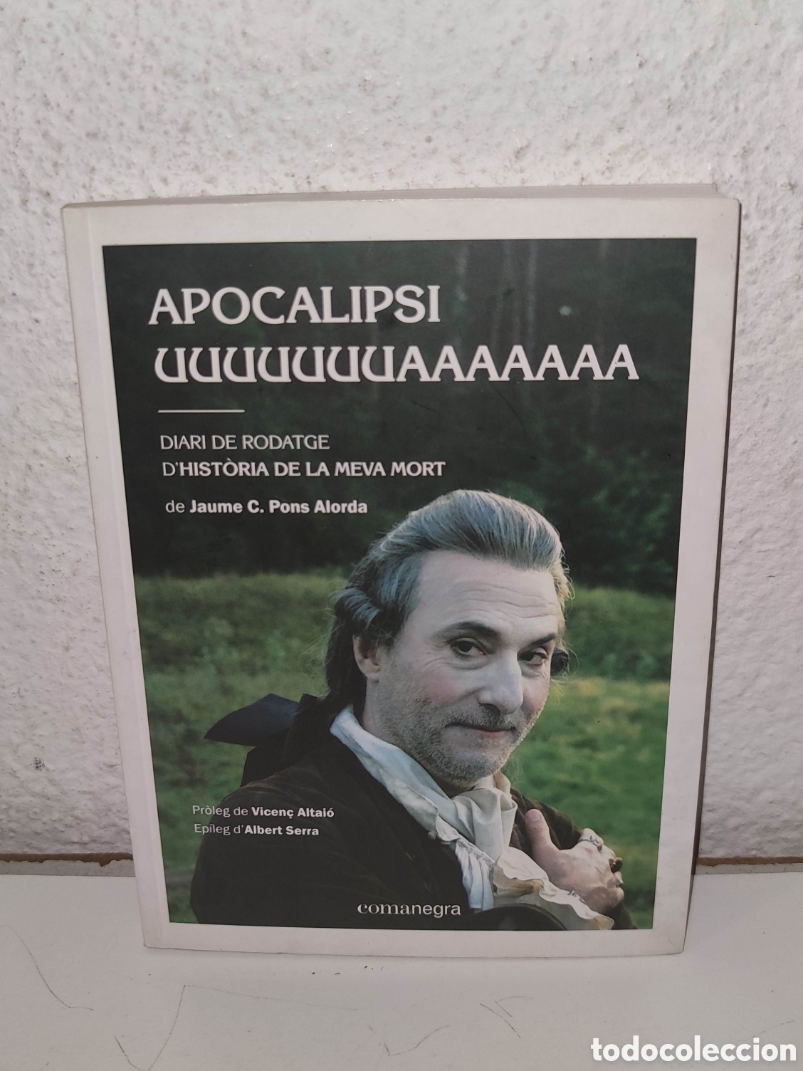 Libros de segunda mano: Libro - Apocalipsi uuuuuuuaaaaaaa - Diari de rodatge d'Hist&ograve;ria de la meva mort - Catalan