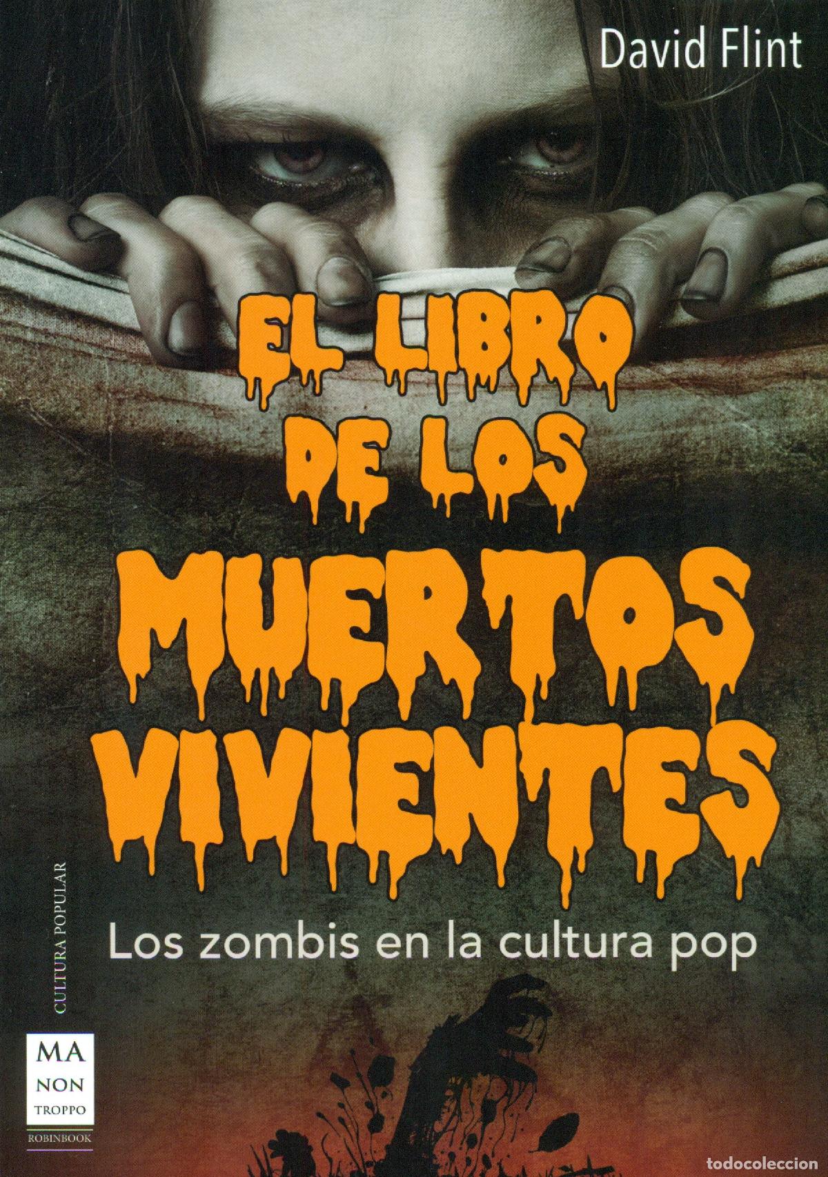 Libros de segunda mano: El Libro De Los Muertos Vivientes. Los Zombis En La Cultura Pop