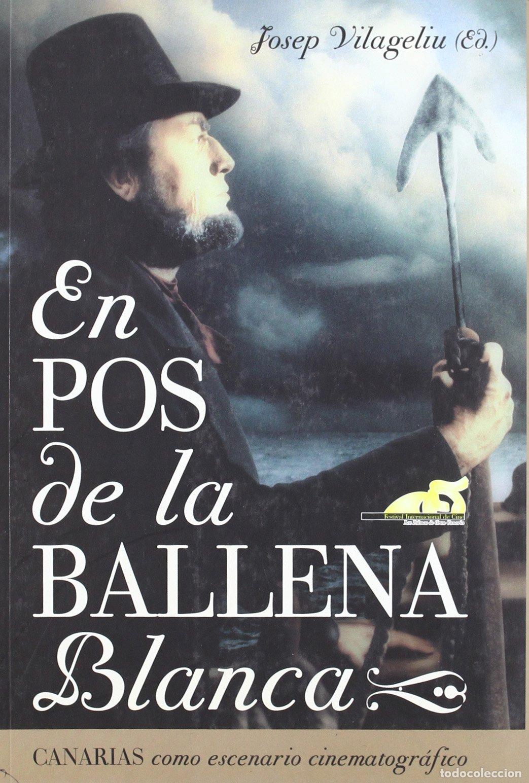 Libros de segunda mano: En pos de la ballena blanca: Canarias como escenario cinematogr&aacute;fico (SIN COLECCION)