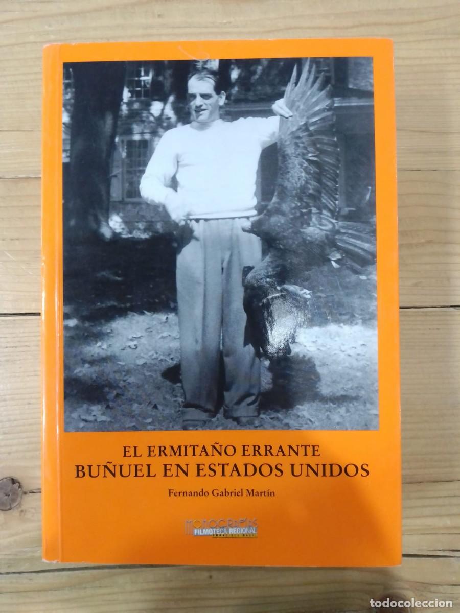 Libros de segunda mano: El ermita&ntilde;o errante. Bu&ntilde;uel en Estados Unidos, de Fernando Gabriel Mart&iacute;n