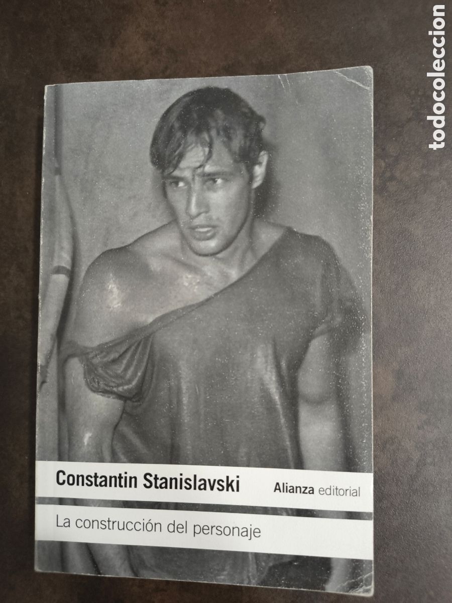 Libros de segunda mano: LA CONSTRUCCION DEL PERSONAJE DE CONSTANTIN STANISLAVSKI (ALIANZA)
