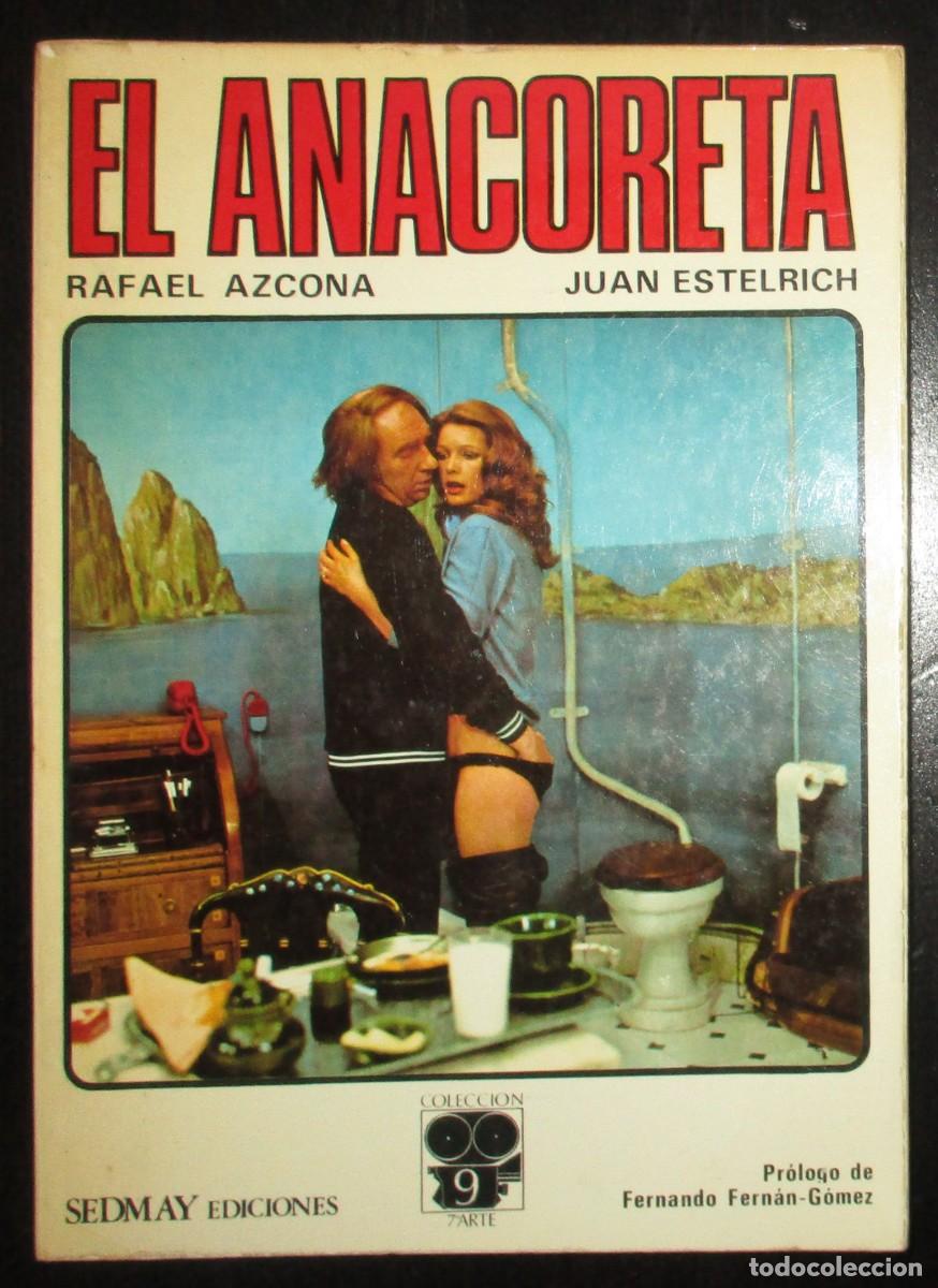 Libros de segunda mano: EL ANACORETA. GUI&Oacute;N DE LA PEL&Iacute;CULA DE RAFAEL AZCONA Y JUAN ESTELRICH. PRIMERA EDICI&Oacute;N. SEDMAY, 1976