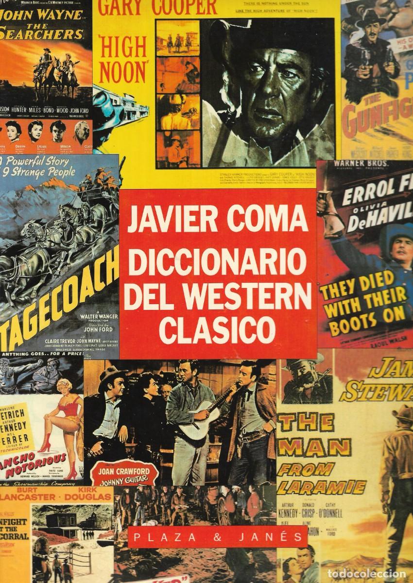 Libros de segunda mano: R - DICCIONARIO DEL WESTERN CL&Aacute;SICO - JAVIER COMAS - EDT. PLAZA & JAN&Eacute;S, 1993.