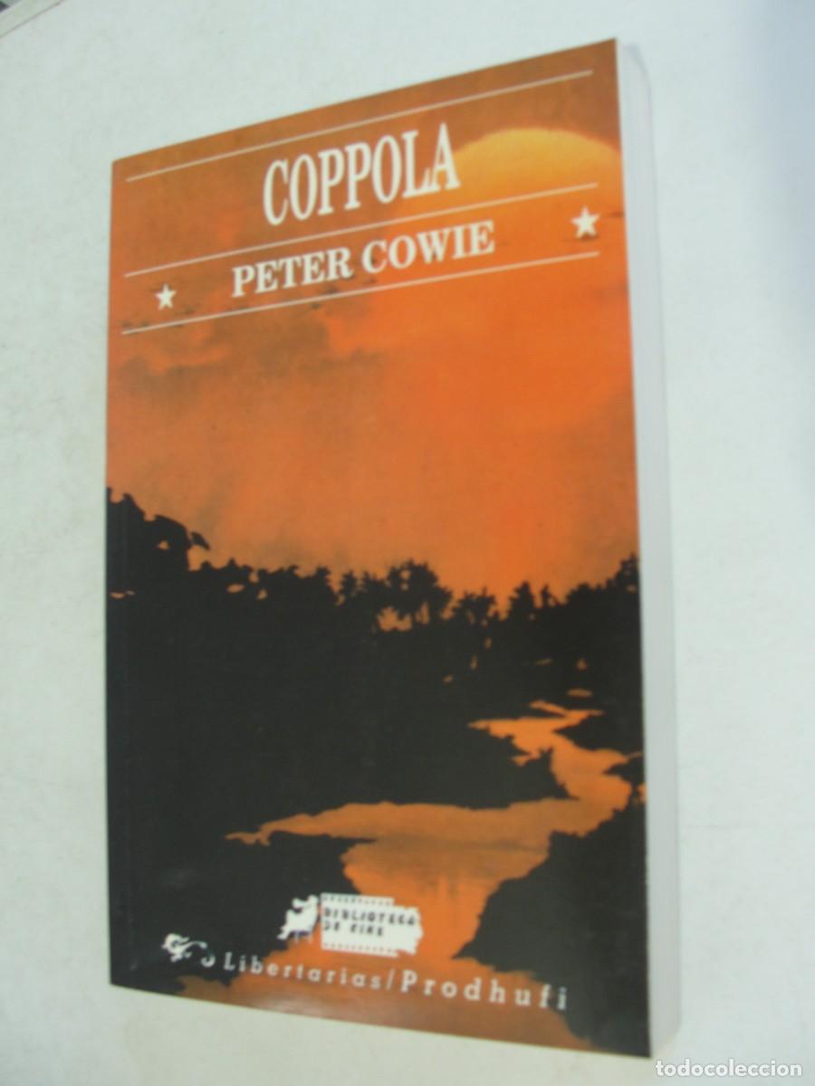Libros de segunda mano: LIBRO CINE - COPPOLA / PETER COWIE - CON FOTOS EN B y N - ' A ESTRENAR !