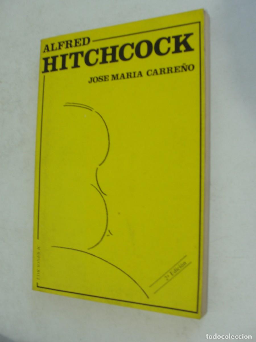Libros de segunda mano: LIBRO CINE - HITCHCOCK / JOSE M&ordf; CARRE&Ntilde;O - CON FOTOS - 19845