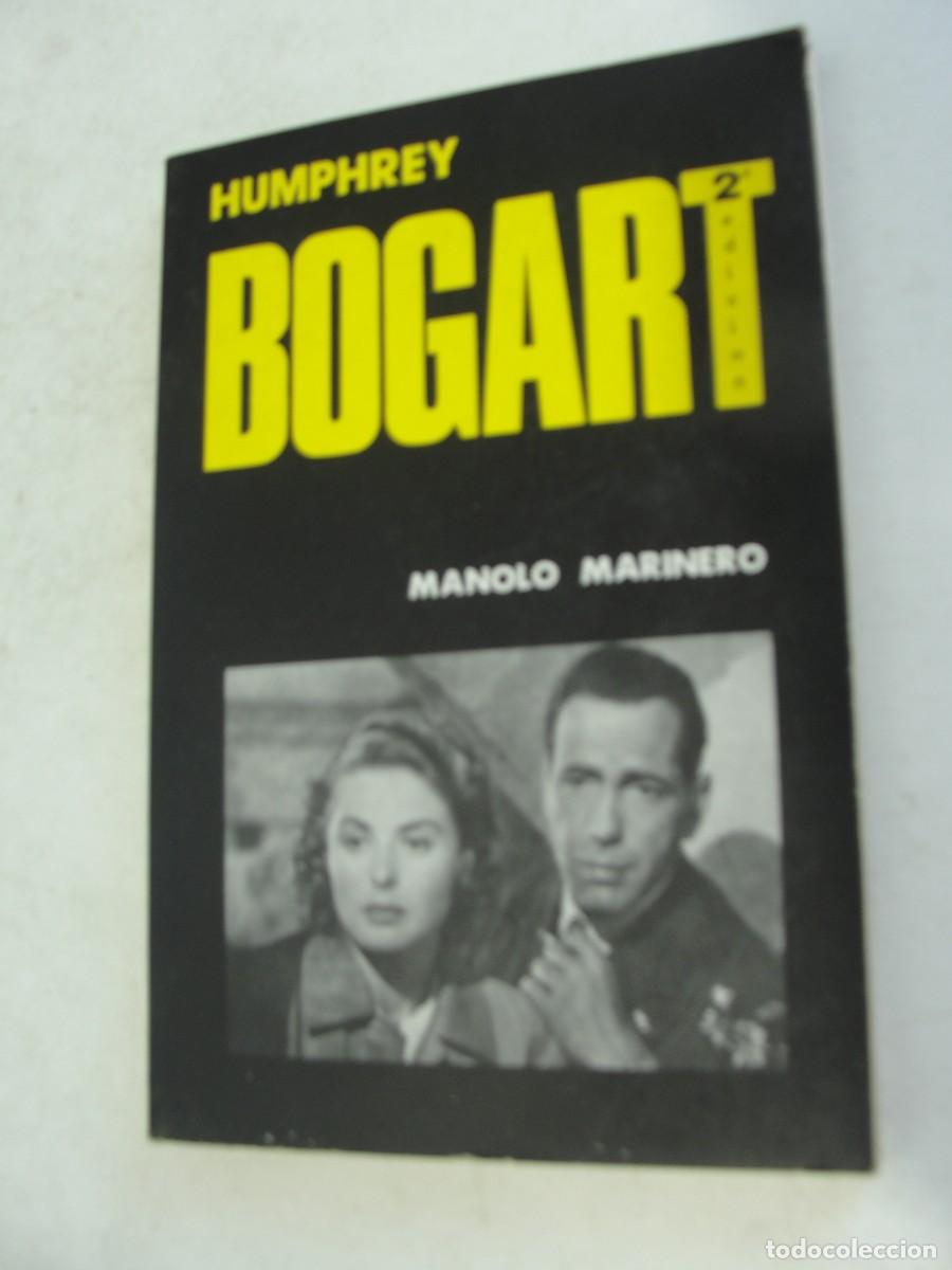 Libros de segunda mano: LIBRO CINE - HUMPHREY BOGART - MANOLO MARINERO - EDICIONES JC - CON FOTOS - 1984 / 2&ordf; ED.