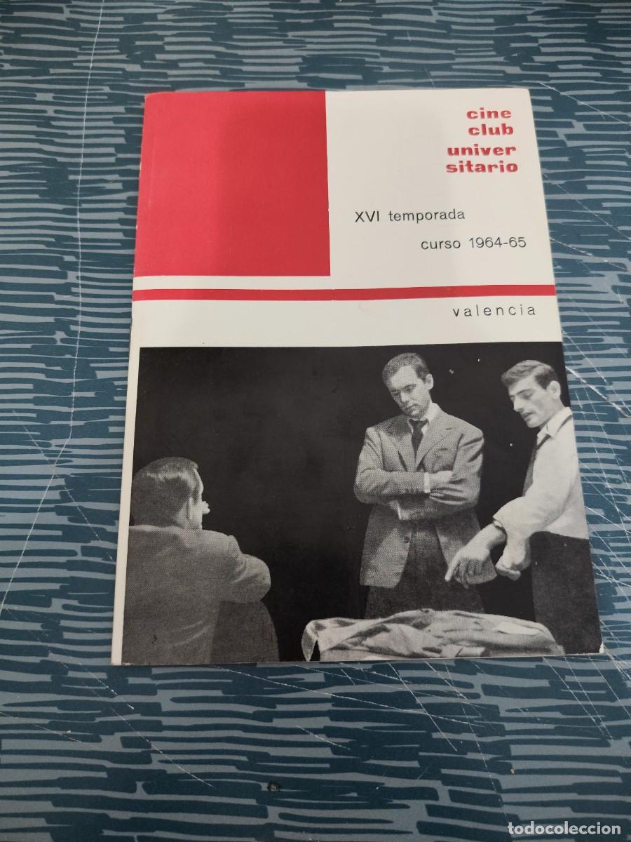 Libros de segunda mano: CINE CLUB UNIVERSITARIO,XVI TEMPORADA, CURSO 1964-65, VALENCIA ,VER FOTOS.