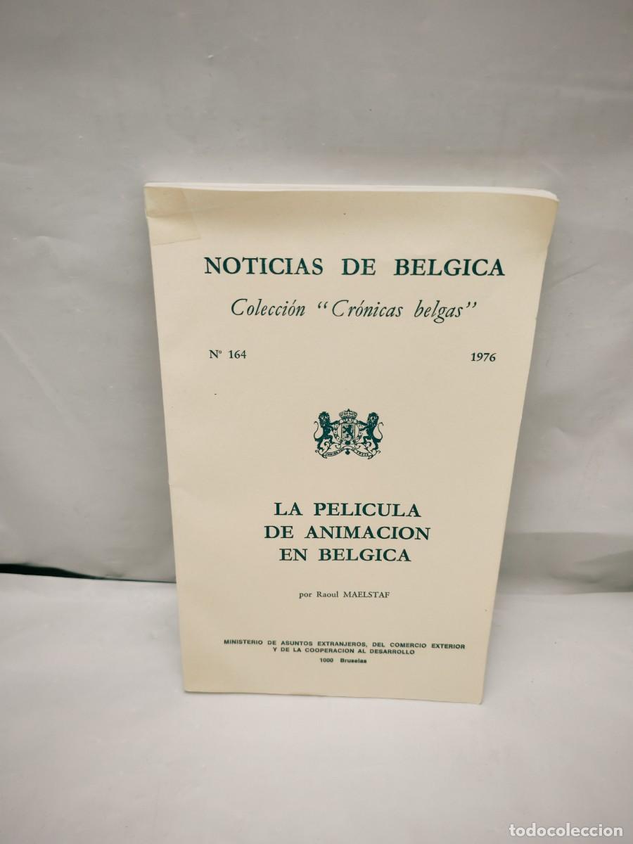 Libros de segunda mano: La Pel&iacute;cula de Animaci&oacute;n en B&eacute;lgica (Noticias de B&eacute;lgica, Colecci&oacute;n: Cr&oacute;nicas Belgas 164, 1976)