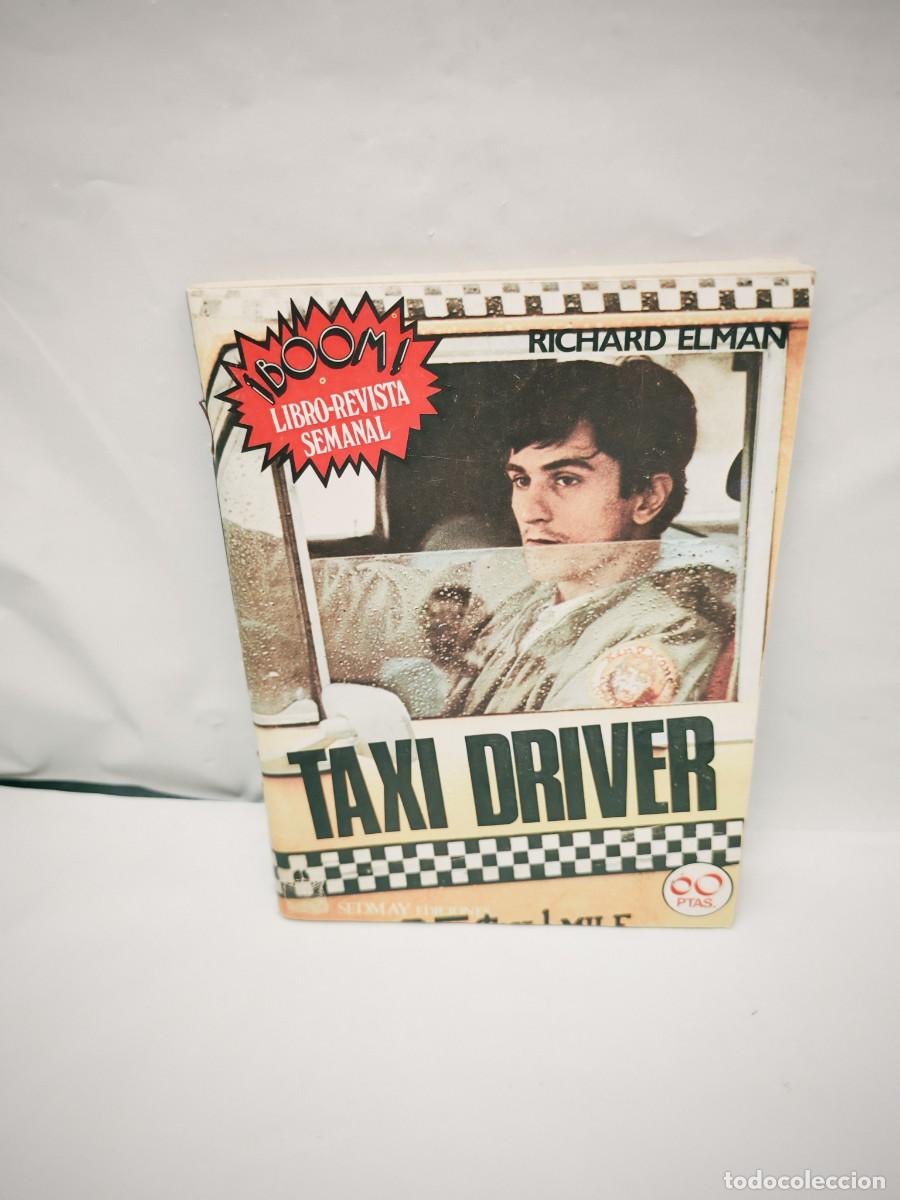 Libros de segunda mano: Taxi Driver (Sedmay Libro-Revista Semanal, Primera edici&oacute;n 1976)